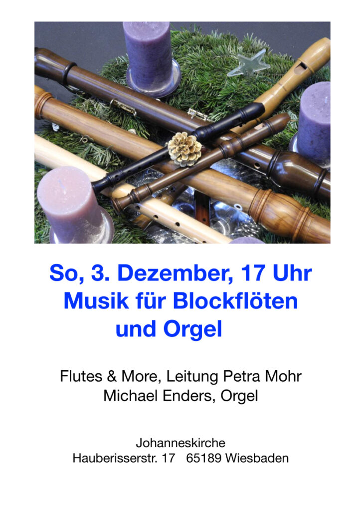 Plakat Musik für Blockflöten und Orgel am 03.12.2023 in der Ev. Johanneskirche