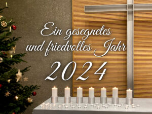 Die Ev. Johanneskirchengemeinde wünscht ein gesegnetes und friedvolles Jahr 2024.